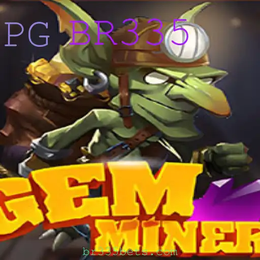Descubra o Mundo Fascinante de GemMiner e a Palavra-chave Misteriosa BR335